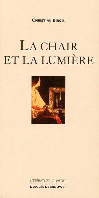 La chair et la lumière