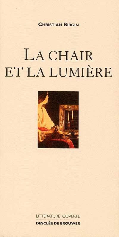 La chair et la lumière