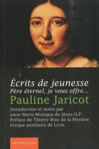 Ecrits de jeunesse : Père éternel, je vous offre...