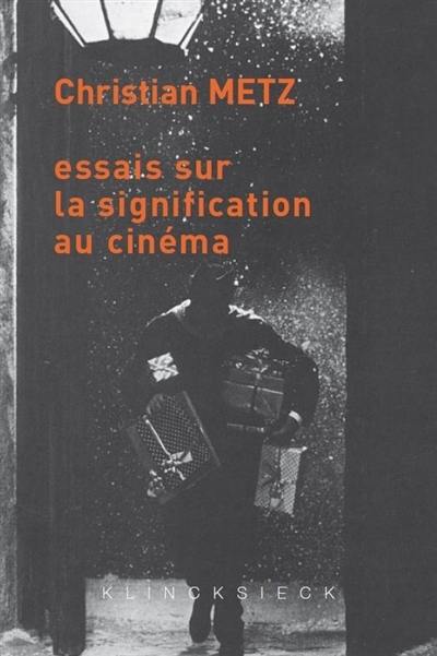 Essais sur la signification au cinéma : tomes I et II