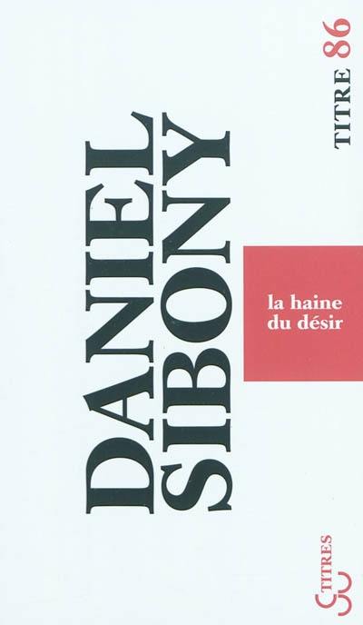 La haine du désir