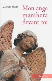 Mon ange marchera devant toi