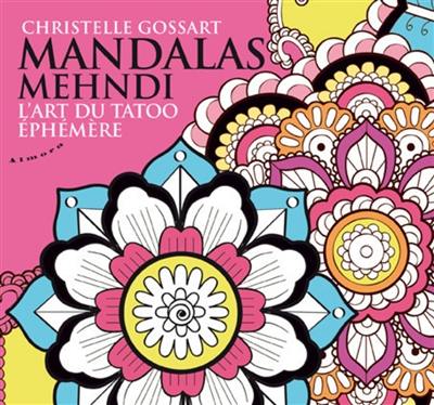 Mandalas mehndi : l'art du tatoo éphémère