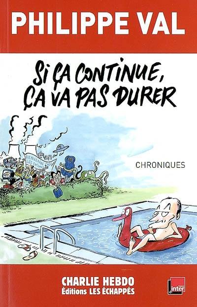 Si ça continue, ça va pas durer : chroniques