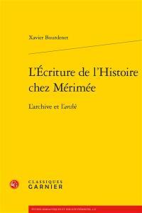 L'écriture de l'histoire chez Mérimée : l'archive et l'archè