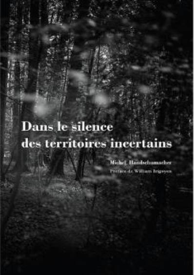 Dans le silence des territoires incertains