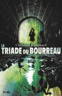 La triade du bourreau