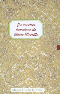 Les recettes lorraines de tante Bertille