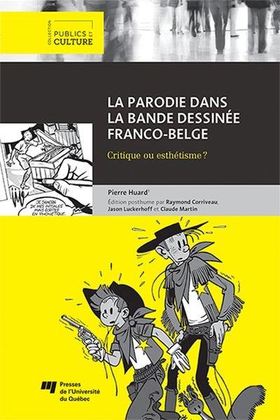 La parodie dans la bande dessinée franco-belge : critique ou esthétisme ?