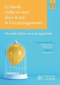 La liberté d'aller et venir dans le soin et l'accompagnement : quels enjeux éthiques ?