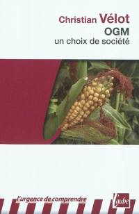 OGM : un choix de société