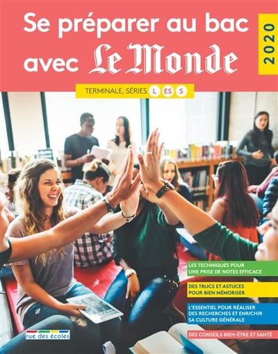 Se préparer au bac avec Le Monde 2020 : terminale, séries L, ES, S