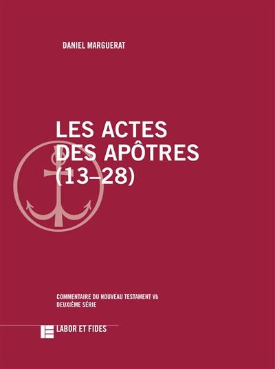 Les Actes des apôtres. 13-28