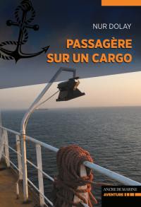 Passagère sur un cargo : 50 jours au ralenti