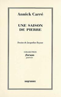 Une saison de pierre