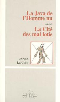 La java de l'homme nu. La cité des mal lotis