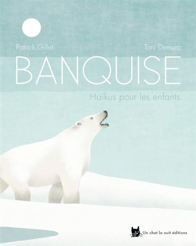 Banquise : haïkus pour les enfants