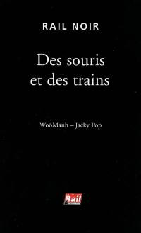 Des souris et des trains