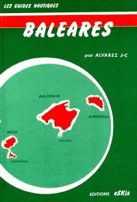 Méditerranée. Vol. 4. Les Baléares