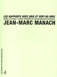 Les rapports vert, gris et vert-de-gris : les années 70 en France : le cinéma expérimental ou l'institutionnalisation impossible