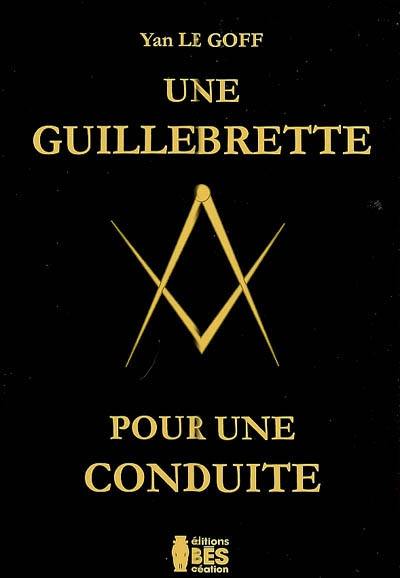 Une guillebrette pour une conduite