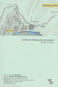 Le Vercors n'est pas une carte postale : paysages en partage