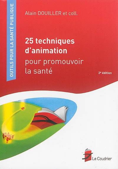 25 techniques d'animation pour promouvoir la santé