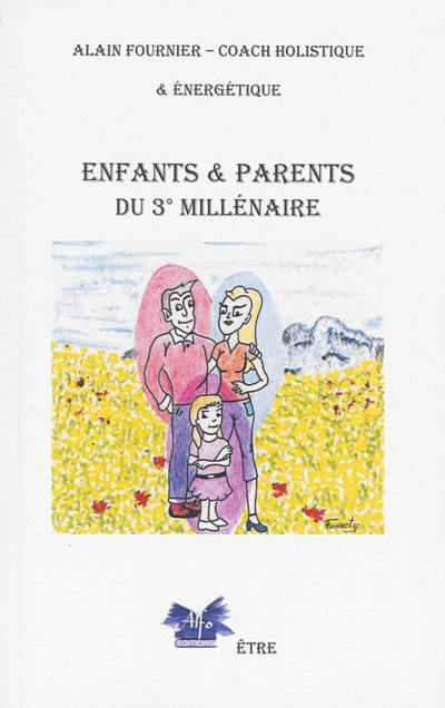 Enfants & parents du 3e millénaire