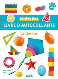 Les formes : livre d'autocollants : 4+