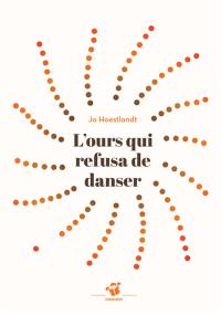 L'ours qui refusa de danser