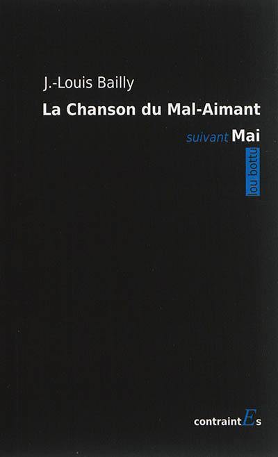 La chanson du mal-aimant. Mai