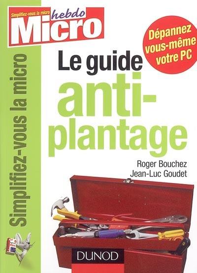 Le guide anti-plantage