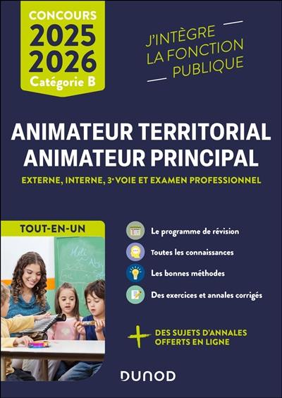 Concours animateur territorial, animateur principal : externe, interne, 3e voie, examen professionnel : catégorie B, 2025-2026