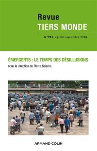 Tiers monde, n° 219. Emergents : le temps des désillusions