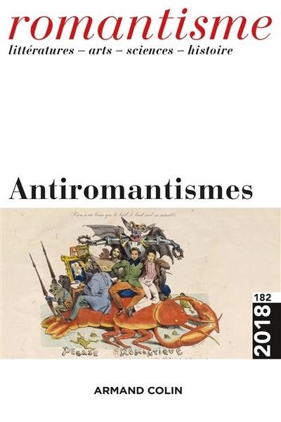 Romantisme, n° 182. Antiromantismes