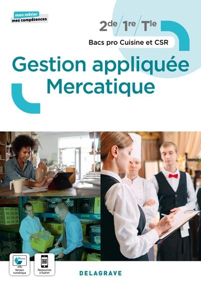 Gestion appliquée, mercatique 2de, 1re, terminale bacs pro cuisine et CSR