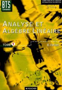 Statistique et probabilités : BTS tertiaires. Vol. 1. Analyse et algèbre linéaire