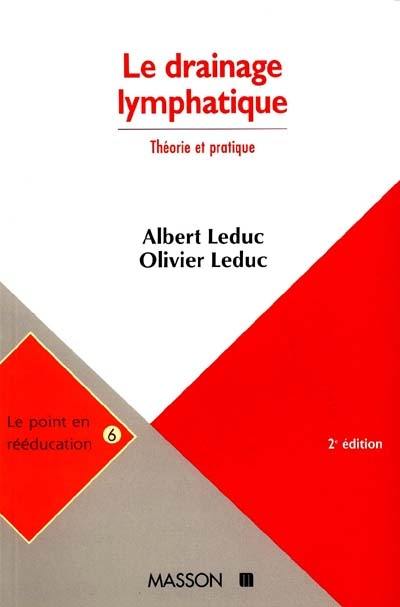 Le drainage lymphatique : théorie et pratique