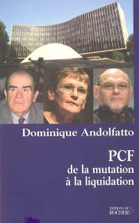 PCF : de la mutation à la liquidation