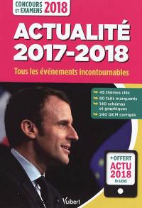 Actualité 2017-2018 : tous les événements incontournables : concours et examens 2018