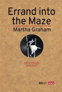 Errand into the maze : Martha Graham