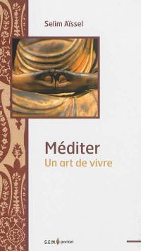 Méditer : un art de vivre