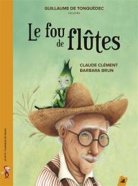 Le fou de flûtes