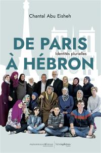 De Paris à Hébron : identités plurielles