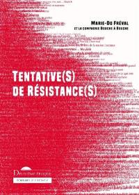 Tentative(s) de résistance(s)