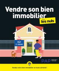 Vendre son bien immobilier pour les nuls