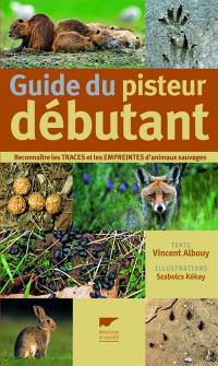 Guide du pisteur débutant : reconnaître les traces et les empreintes d'animaux sauvages