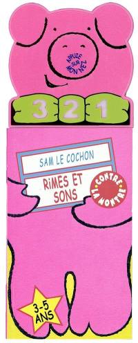 Sam le cochon, rimes et sons