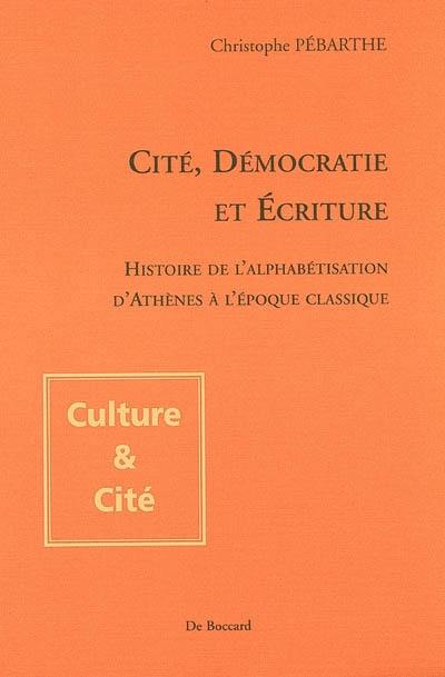 Cité, démocratie et culture : histoire de l'alphabétisation d'Athènes à l'époque classique