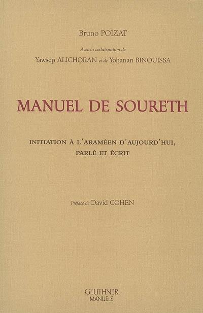 Manuel de soureth : initiation à l'araméen d'aujourd'hui, parlé et écrit